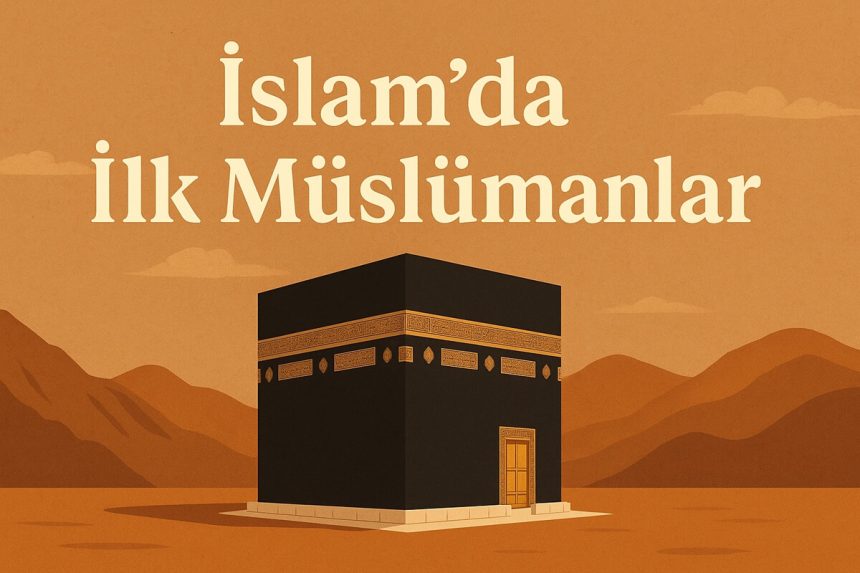 ilk müslümanlar